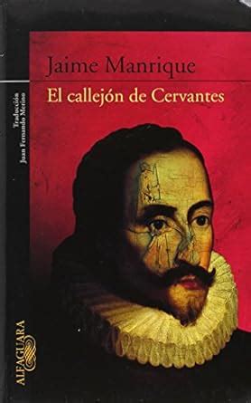 el callejon de cervantes spanish edition PDF