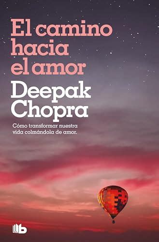el camino hacia el amor deepak chopra pdf Doc