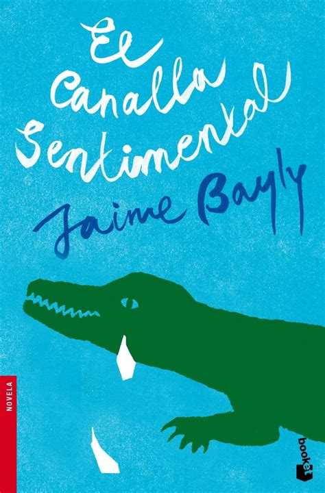 el canalla sentimental or the sentimental bastard spanish edition PDF