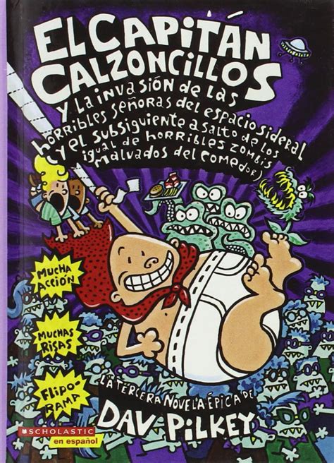 el capitan calzoncillos y la invasion de las horribles camareras or captain underpants and the invasion of the Epub