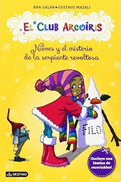 el club arcoiris 4 nieves y el misterio de la serpiente revoltosa PDF