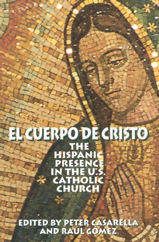 el cuerpo de cristo the hispanic presence in the u s catholic church Epub