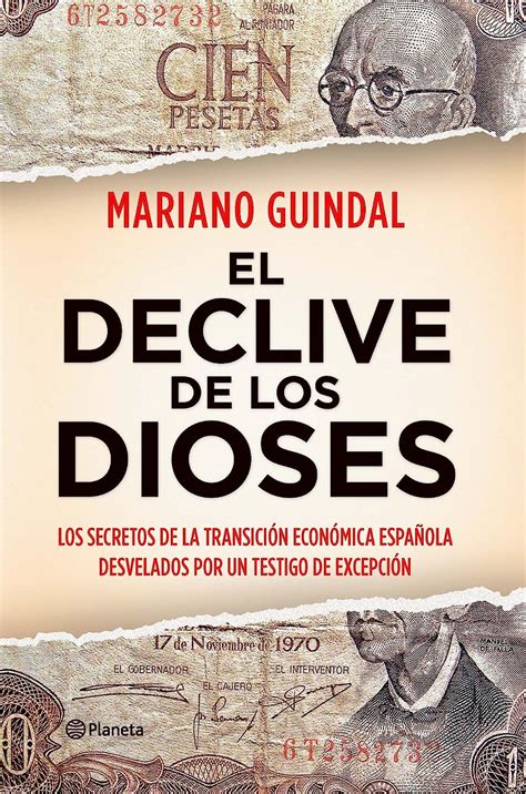 el declive de los dioses los secretos de la transicion economica espanola desvelados por un testigo Epub