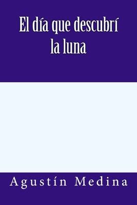 el dia que descubri la luna Epub