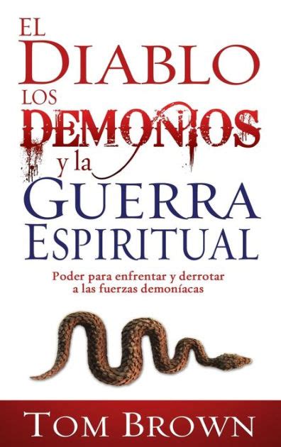 el diablo los demonios y la guerra espiritual devil demons and spiritual warfare spanish edition Epub