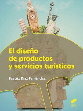 el diseno de productos y servicios turisticos hosteleria y turismo Doc