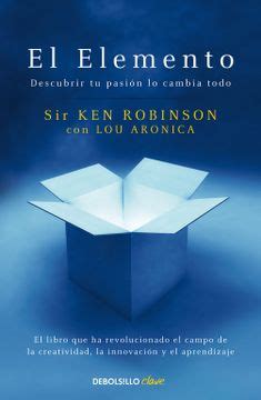 el elemento a ken robinson y lou aronica pdf Kindle Editon