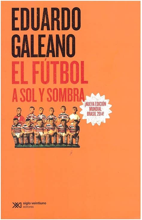 el futbol a sol y sombra spanish edition Reader