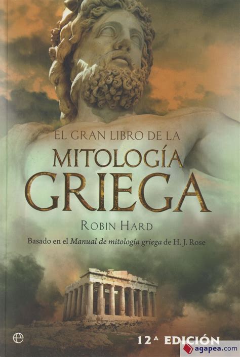 el gran libro de la mitologia griega basado en el manual de mitologia griega de h j rose historia Epub