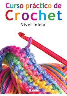 el gran libro del crochet or the great book of crochet spanish edition Doc