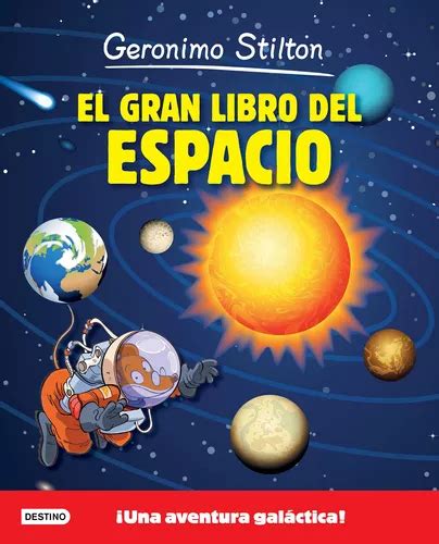 el gran libro del espacio una aventura galactica geronimo stilton Kindle Editon