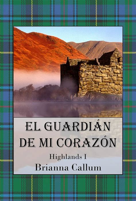 el guardian de mi corazon highlands nº 1 PDF