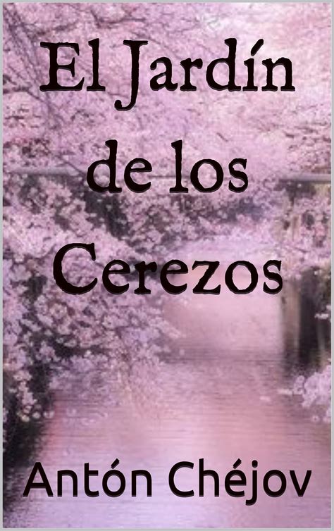 el jardin de los cerezos spanish edition Reader