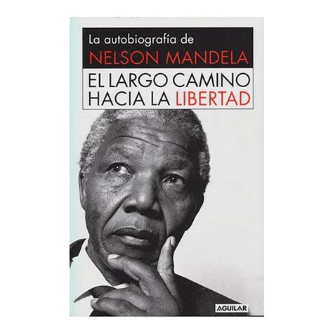 el largo camino hacia la libertad la autobiografia de nelson mandela Epub