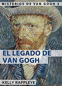 el legado de van gogh pequenos relatos misterios de van gogh nº 3 Reader
