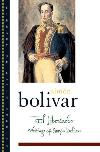 el libertador writings of simon bolivar Ebook Kindle Editon