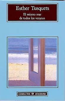 el mismo mar de todos los veranos compactos anagrama spanish edition Kindle Editon