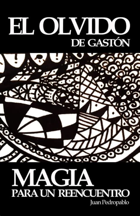 el olvido de gaston magia para un reencuentro Reader