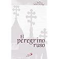 el peregrino ruso biblioteca clasicos cristianos spanish edition PDF