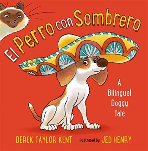 el perro con sombrero a bilingual doggy tale spanish edition Reader