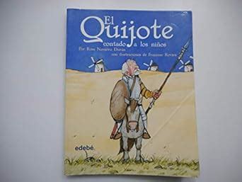 el quijote contado a los ninos clasicos contados a los ninos Kindle Editon