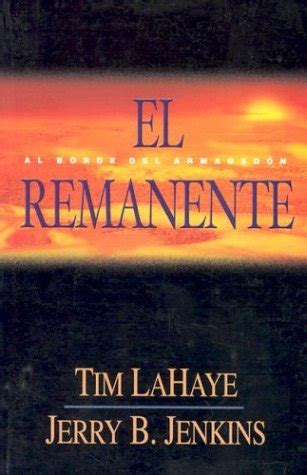 el remanente = the remnant left behind spanish edition PDF