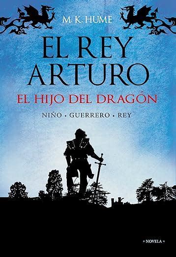 el rey arturo i el hijo del dragon alianza literaria al PDF