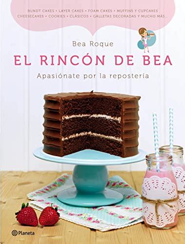 el rincon de bea delicias para compartir planeta cocina PDF