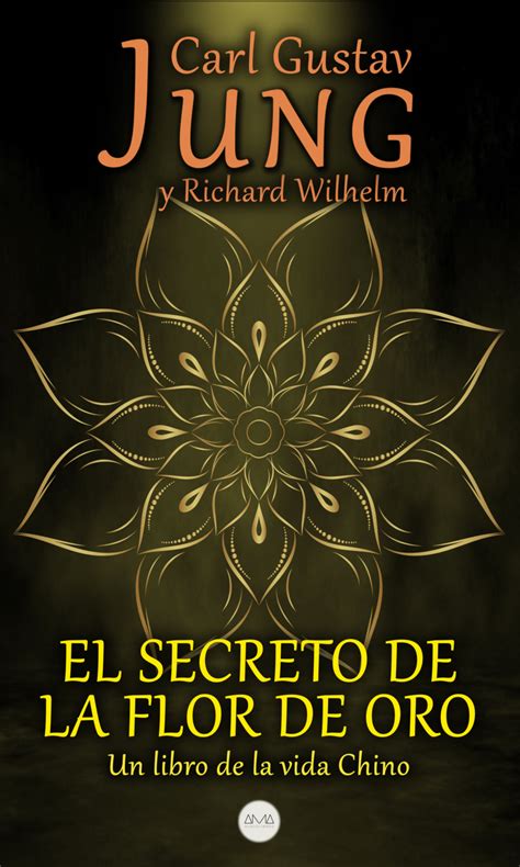 el secreto de la flor de oro spanish edition Epub