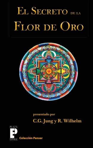 el secreto de la flor de oro spanish edition Epub