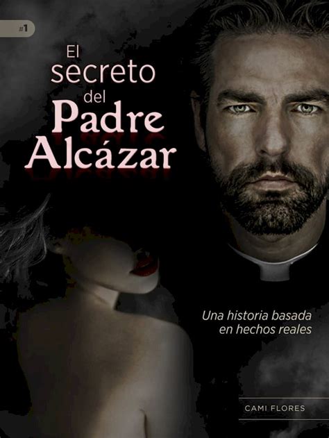 el secreto del padre alcazar spanish edition Reader