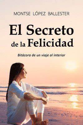 el secreto felicidad bitacora interior PDF