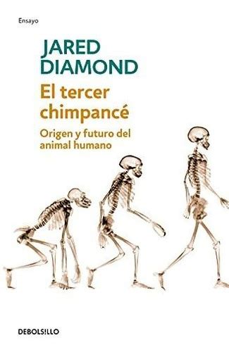 el tercer chimpance origen y futuro del animal humano ensayo ciencia Kindle Editon