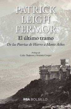 el ultimo tramo de las puertas de hierro al monte athos narrativas Epub