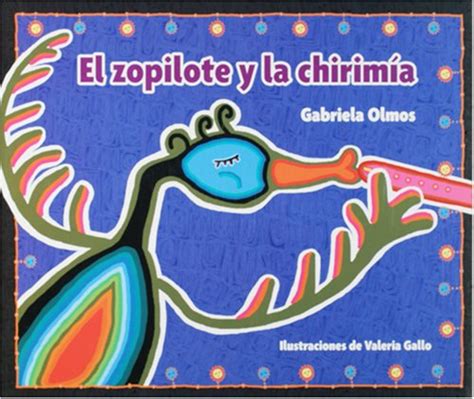 el zopilote y la chirimia the buzzard and the flute spanish edition Doc
