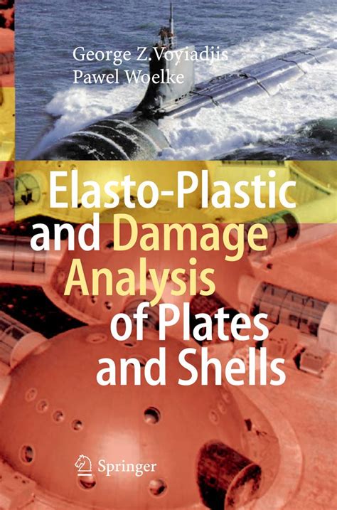 elasto plastic and damage analysis of plates and shells Epub