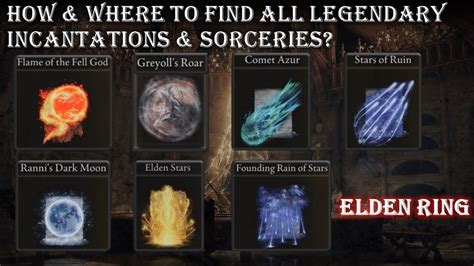 elden ring all legendary sorceries and incantations