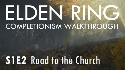 Elden Ring Completionist Walkthrough