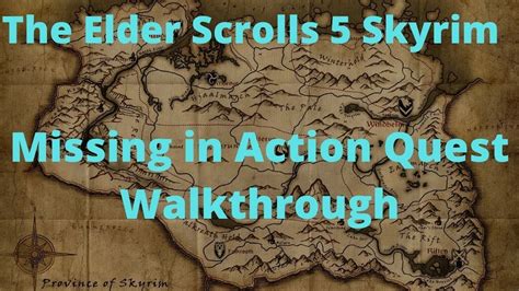 Elder Scrolls V Skyrim Missing In Action Walkthrough