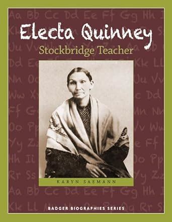 electa quinney stockbridge teacher badger biographies series Epub