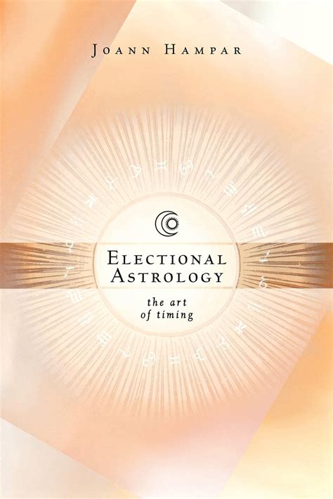 electional astrology the art of timing Kindle Editon