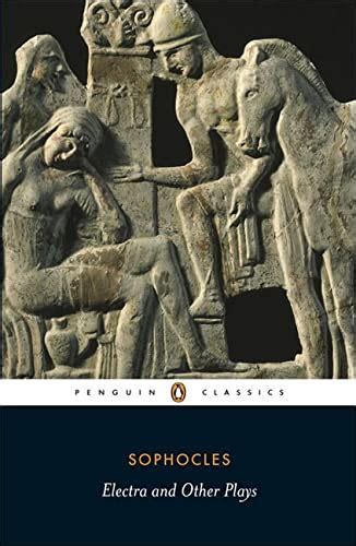 electra and other plays penguin classics PDF