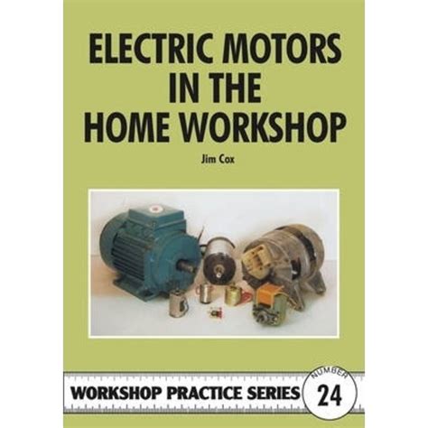 electric motors workshop practice Reader