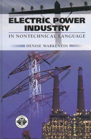 electric power industry in nontechnical language electric power industry in nontechnical language Kindle Editon