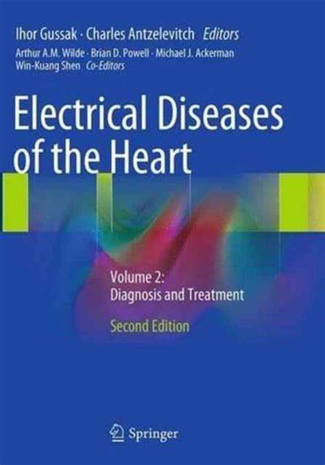 electrical diseases of the heart volume 2 diagnosis and treatment Doc