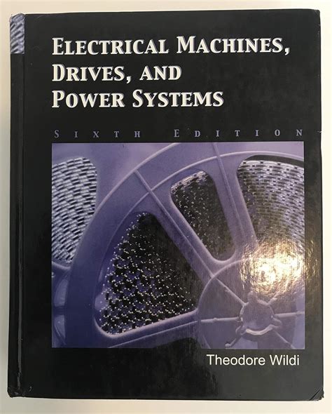 electrical machines drives and power systems 6th edition Epub