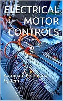 electrical motor controls automated industrial systems Epub