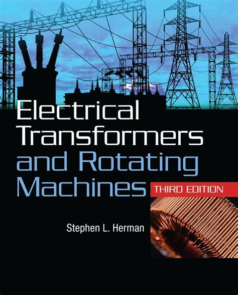 electrical transformers and rotating machines Ebook PDF