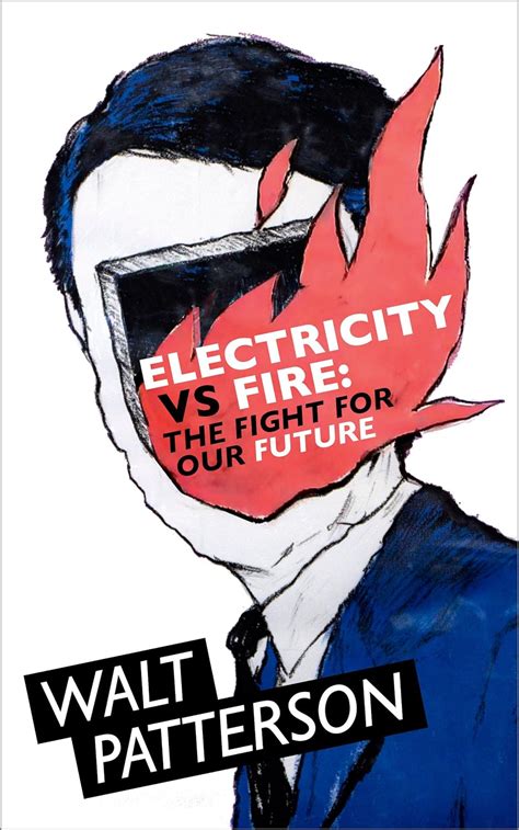 electricity vs fire the fight for our future PDF