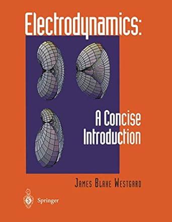 electrodynamics a concise introduction and application Kindle Editon
